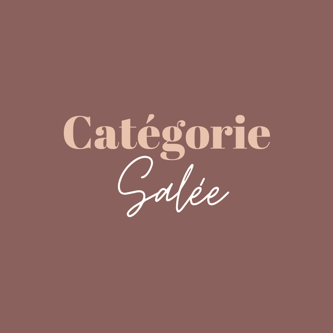 Catégorie Salée 🧂